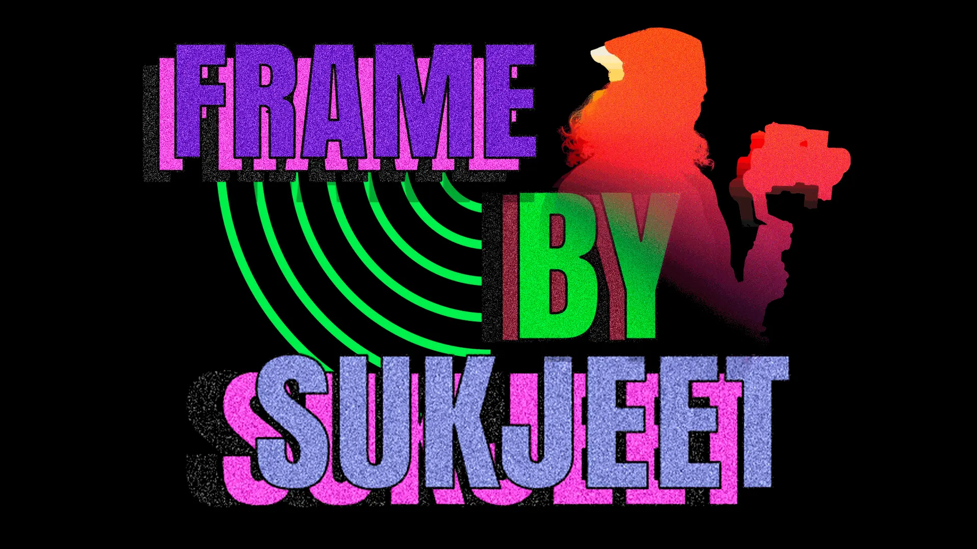 FrameBySukjeet